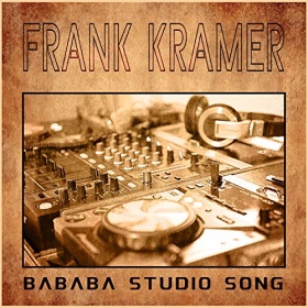 FRANK KRAMER - BABAAB STUDIO SONG